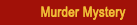 Murder Mystery